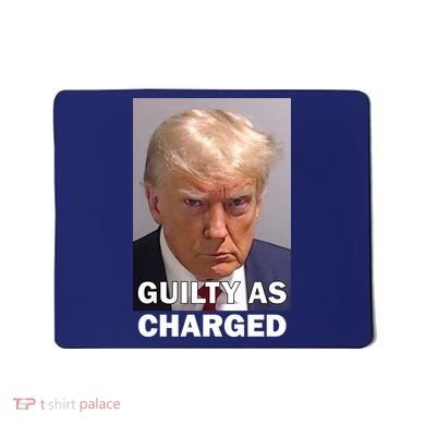 Guilty As Charge Trump Mugshot Mousepad