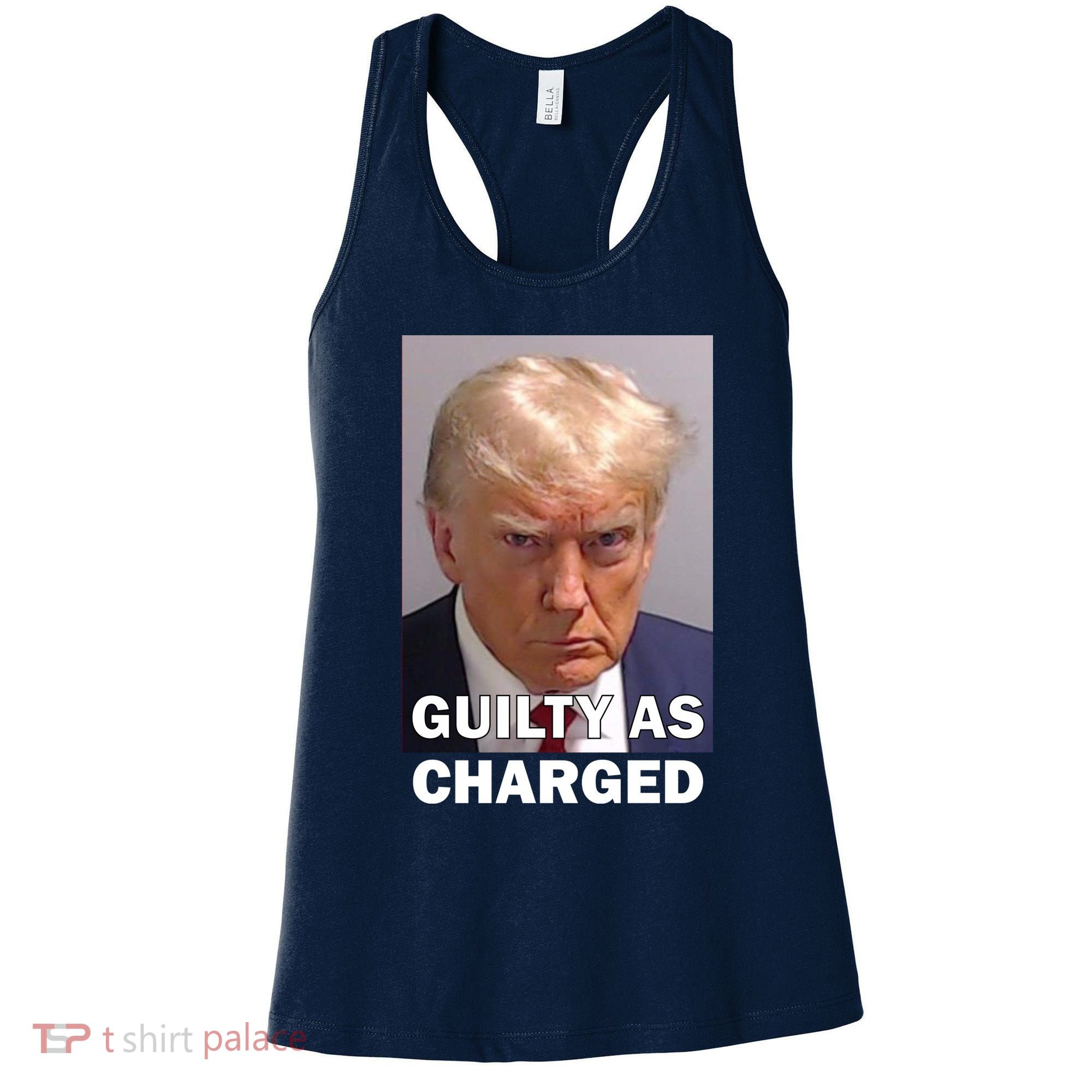 Guilty As Charge Trump Mugshot Women's Tank Top
