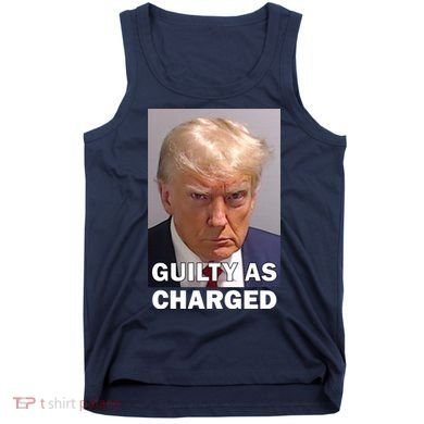 Guilty As Charge Trump Mugshot Tank Top