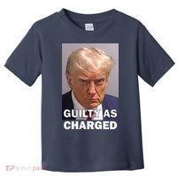 Guilty As Charge Trump Mugshot Toddler T-Shirt thumb 0
