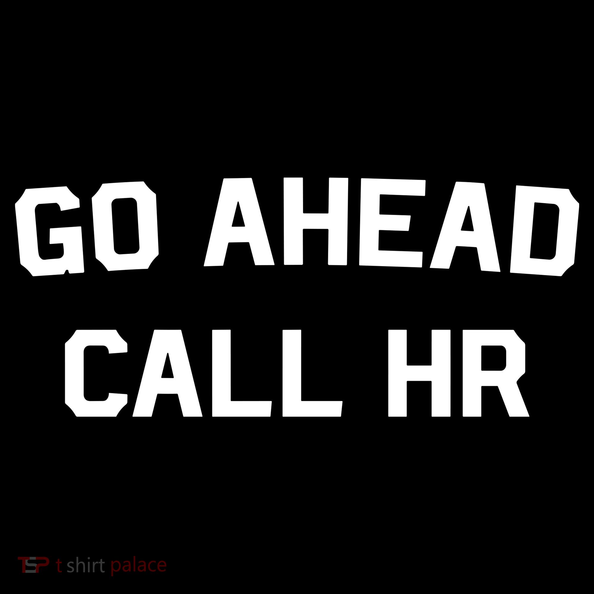 Go Ahead Call Hr Bucket Hat