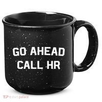Go Ahead Call Hr 15oz Campfire Ceramic Mug thumb 0