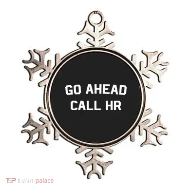 Go Ahead Call Hr Ornament