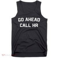 Go Ahead Call Hr Tank Top thumb 0