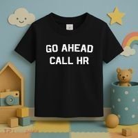 Go Ahead Call Hr Toddler T-Shirt thumb 3