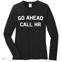 Go Ahead Call Hr Women's Long Sleeve Shirt thumb 0
