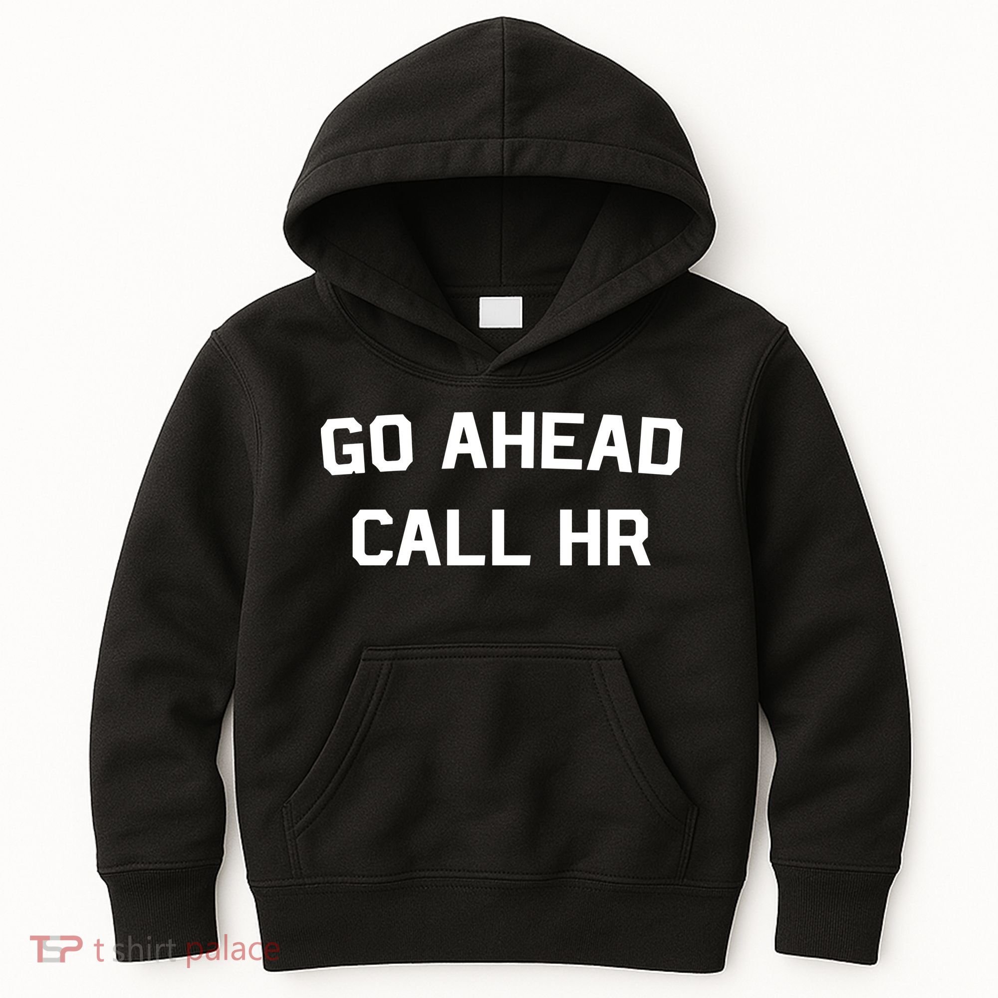 Go Ahead Call Hr Kids Hoodie