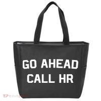 Go Ahead Call Hr Tote Bag thumb 0