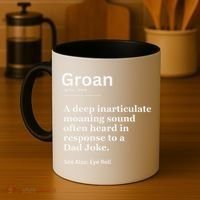 Groan A Deep Inarticulate Moaning Sound Heard After Dad Coffee Mug thumb 4