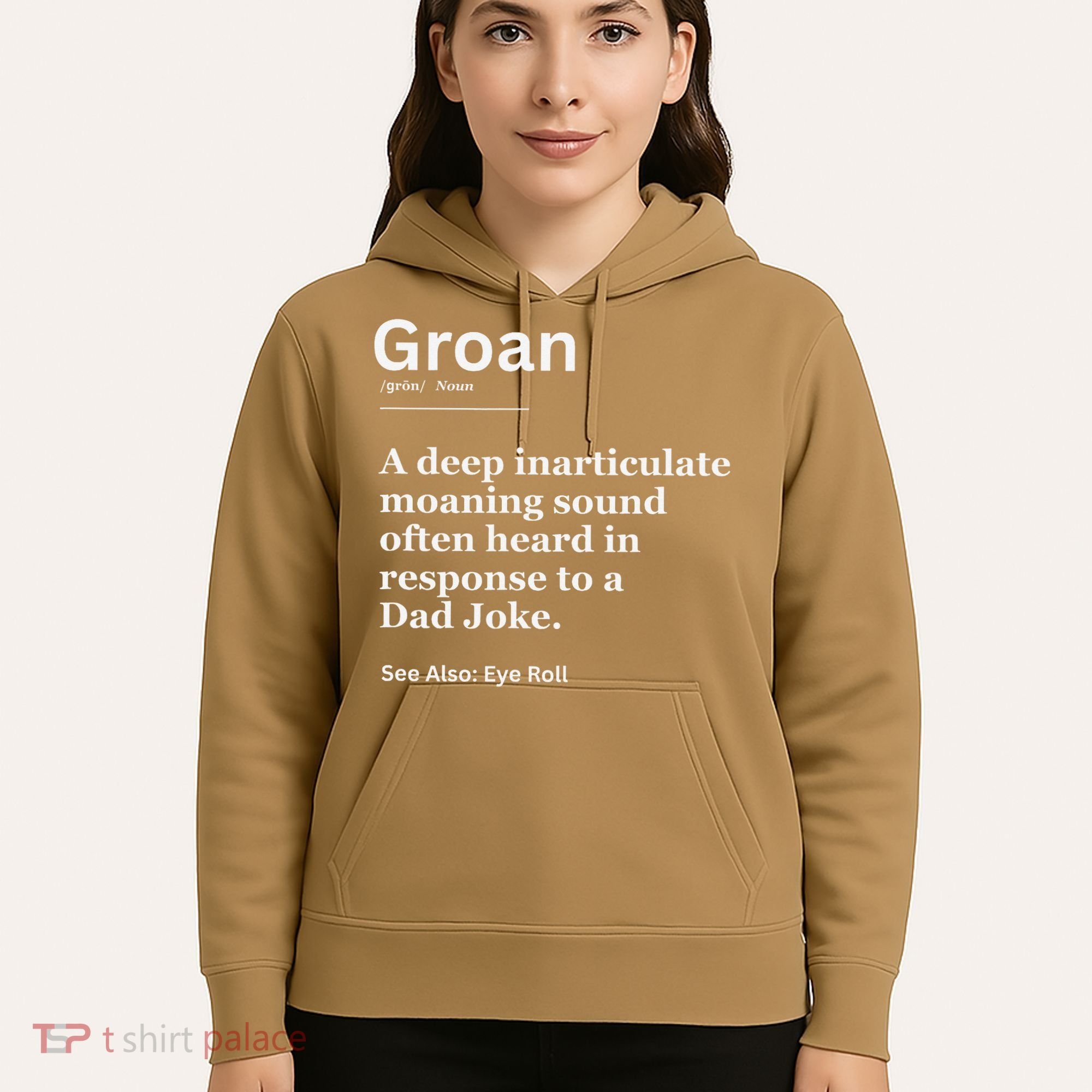 Groan A Deep Inarticulate Moaning Sound Heard After Dad Hoodie