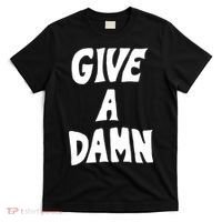 Give A Damn T-Shirt thumb 0