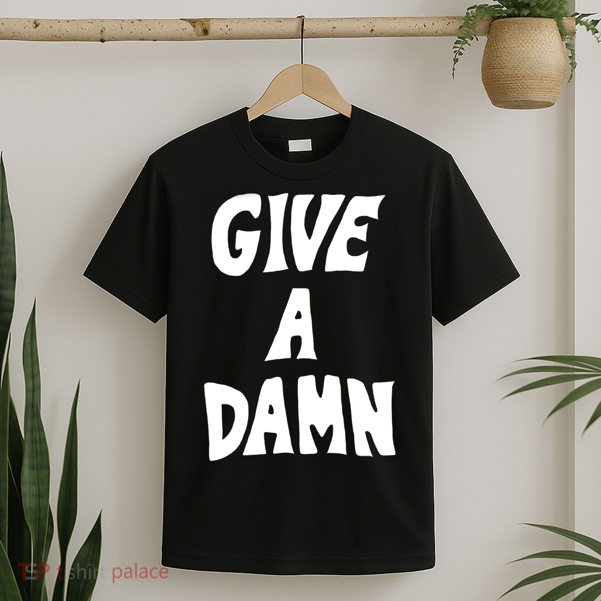 Give A Damn T-Shirt