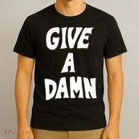 Give A Damn T-Shirt thumb 3