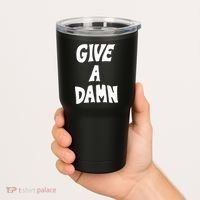 Give A Damn Tumbler thumb 2