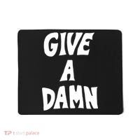 Give A Damn Mousepad thumb 0