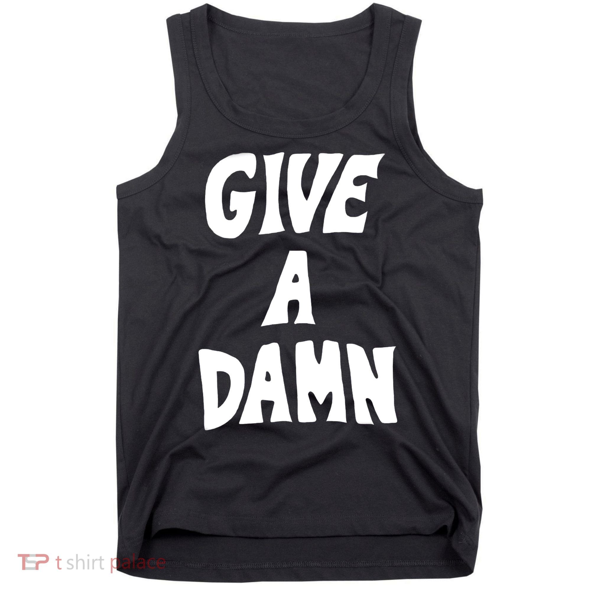 Give A Damn Tank Top