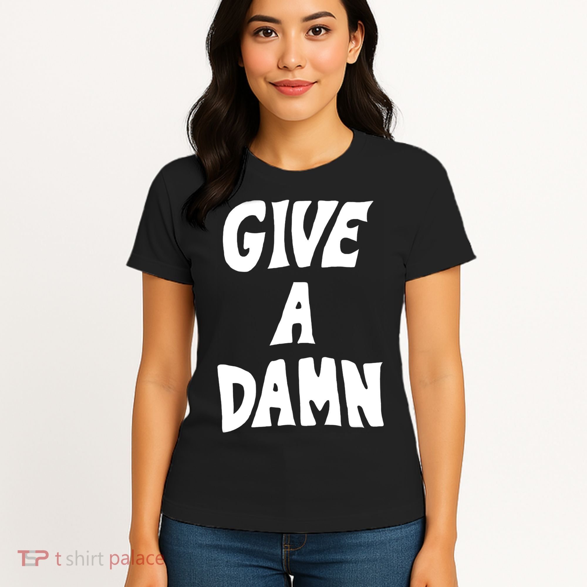 Give A Damn Women's T-Shirt