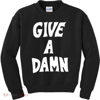Give A Damn Kids Sweatshirt