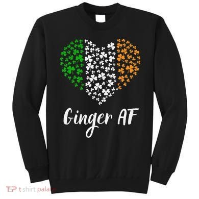 Ginger AF Drinking Redhead Irish St Patrick's Day Sweatshirt