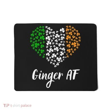 Ginger AF Drinking Redhead Irish St Patrick's Day Mousepad