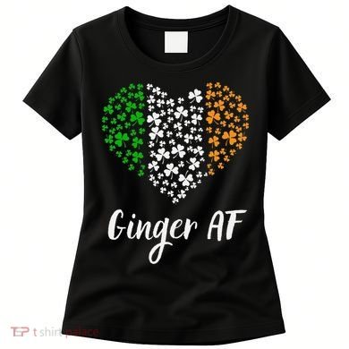 Ginger AF Drinking Redhead Irish St Patrick's Day Women's T-Shirt