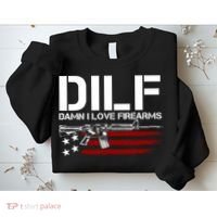 Gun American Flag DILF Damn I Love Firearms Sweatshirt thumb 2