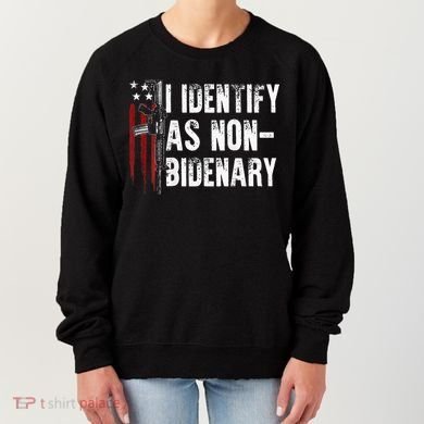 Gun American Flag I Identify As Non Bidenary Women's Sweatshirt