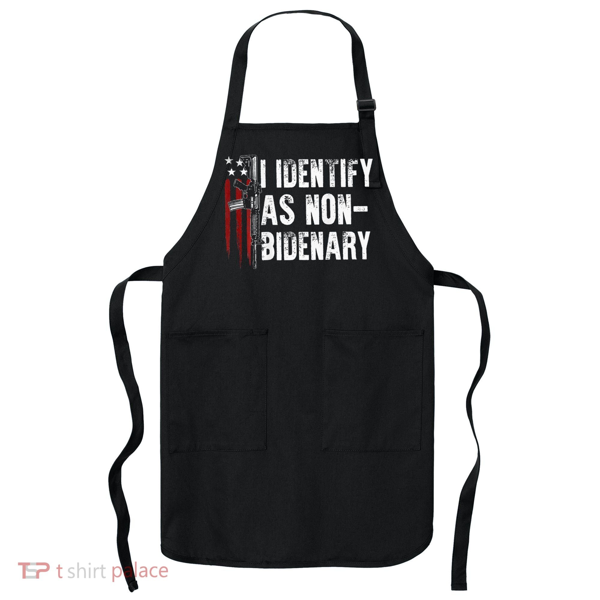 Gun American Flag I Identify As Non Bidenary Apron