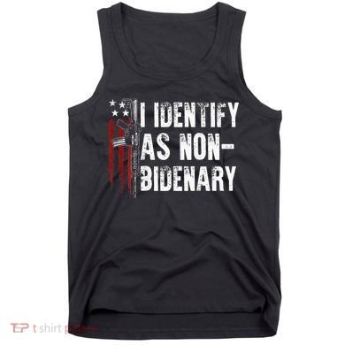 Gun American Flag I Identify As Non Bidenary Tank Top