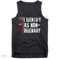 Gun American Flag I Identify As Non Bidenary Tank Top thumb 0