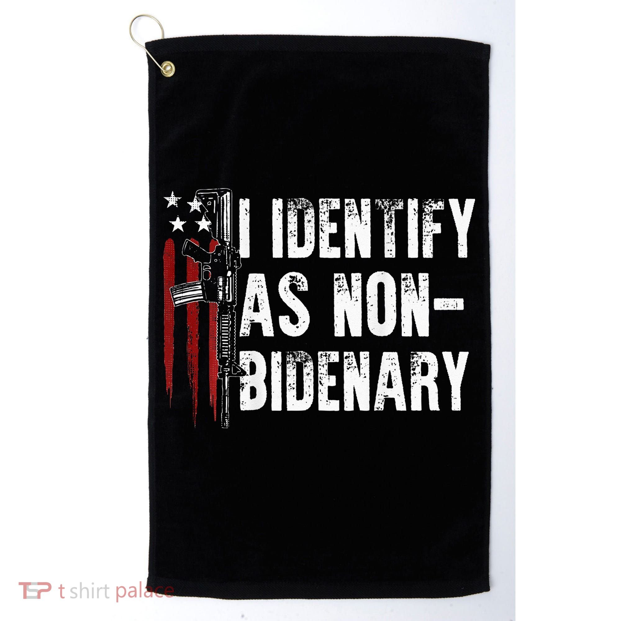 Gun American Flag I Identify As Non Bidenary Golf Towel