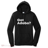 Got Adobo Filipino Cuisine Philippines Pinoy Chicken Pork Women's Hoodie thumb 0