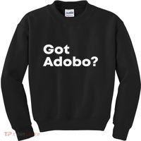 Got Adobo Filipino Cuisine Philippines Pinoy Chicken Pork Kids Sweatshirt thumb 0