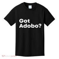 Got Adobo Filipino Cuisine Philippines Pinoy Chicken Pork Kids T-Shirt thumb 0
