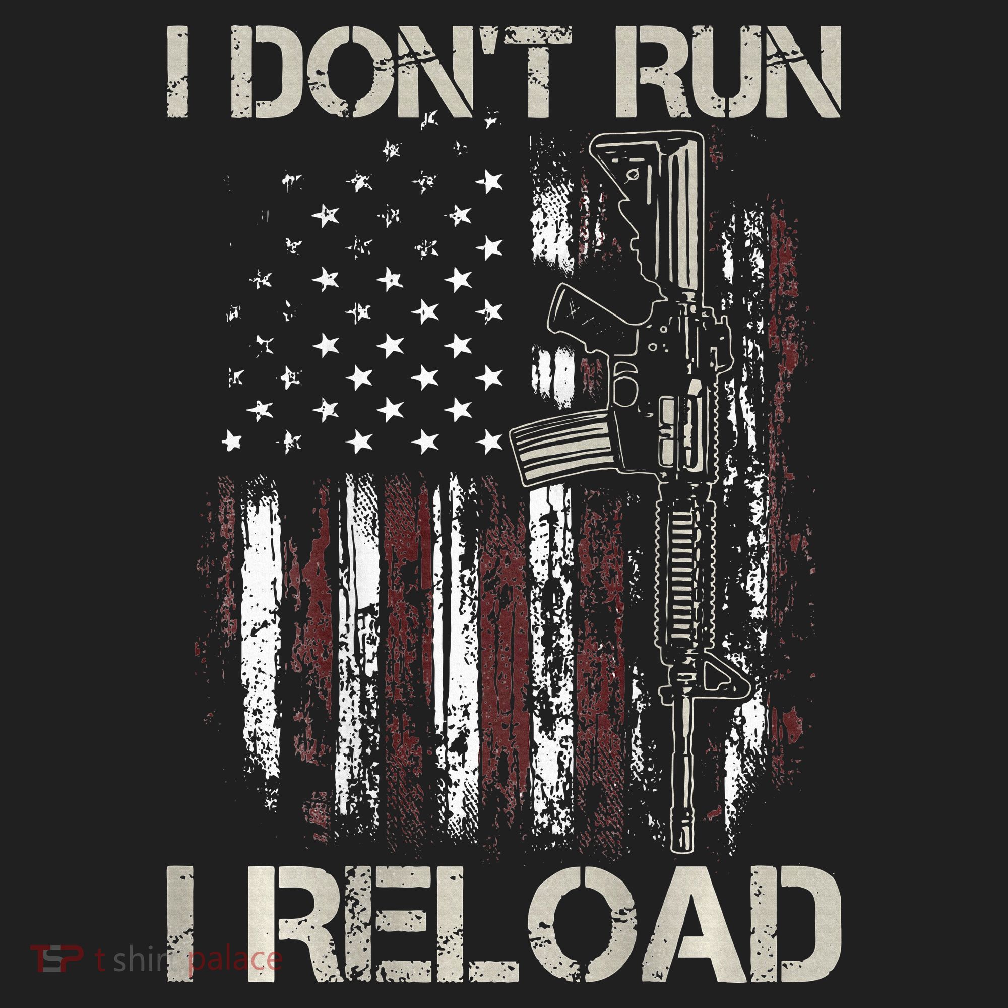 Gun American Flag I Don't Run I Reload I Dont Run Tumbler