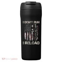 Gun American Flag I Don't Run I Reload I Dont Run 24oz Duet Stainless Steel Tumbler thumb 0