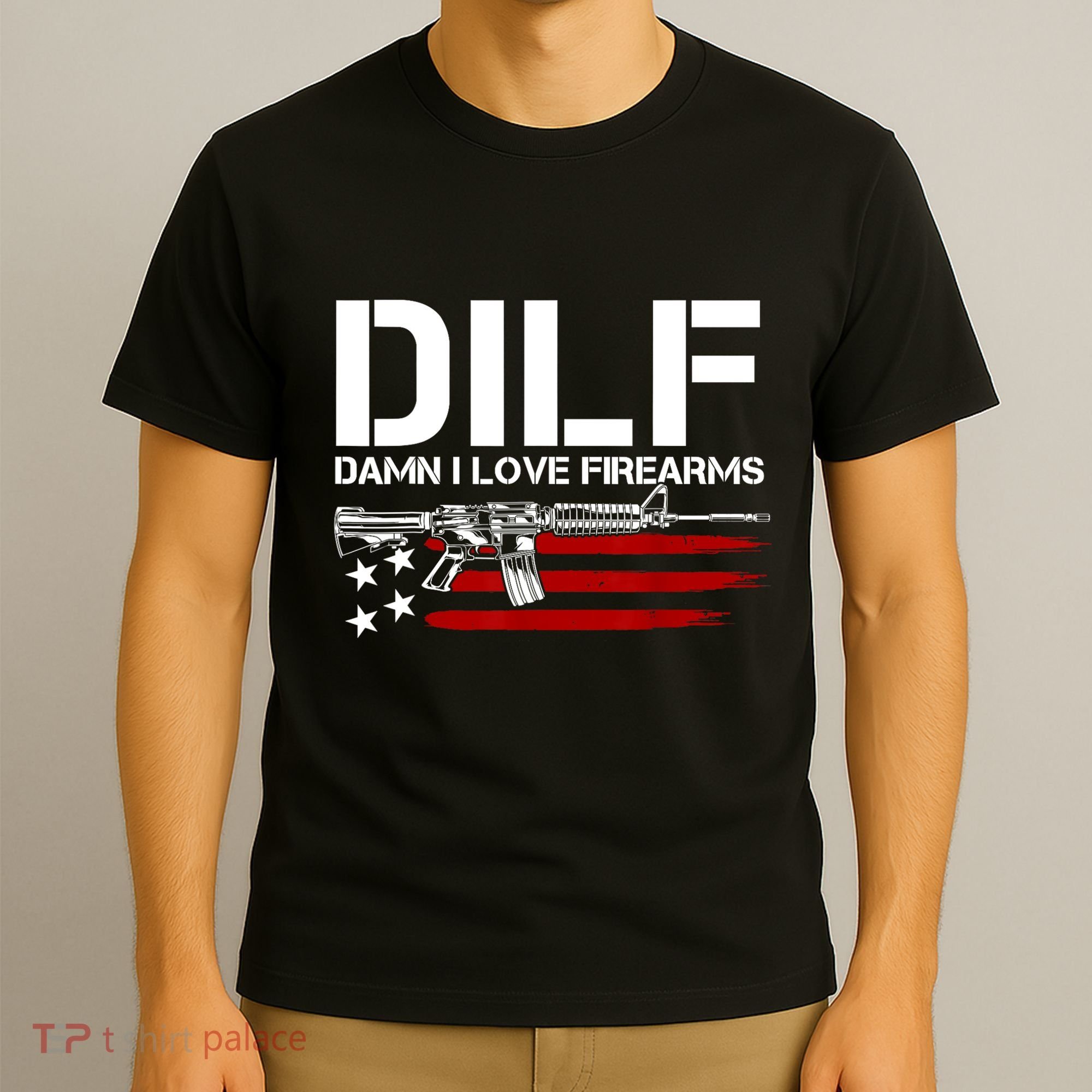 Gun American Flag DILF Damn I Love Firearms T-Shirt