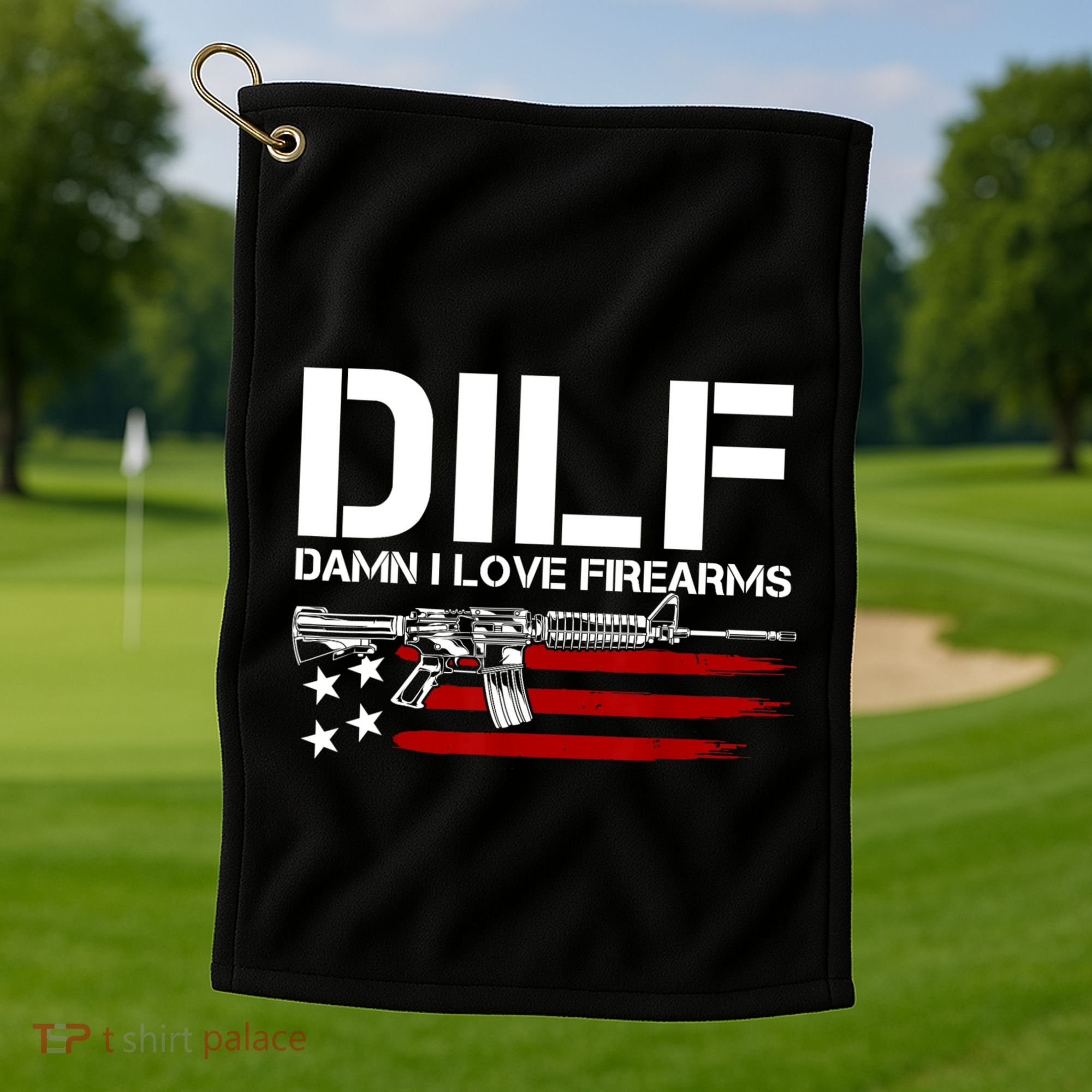 Gun American Flag DILF Damn I Love Firearms Golf Towel