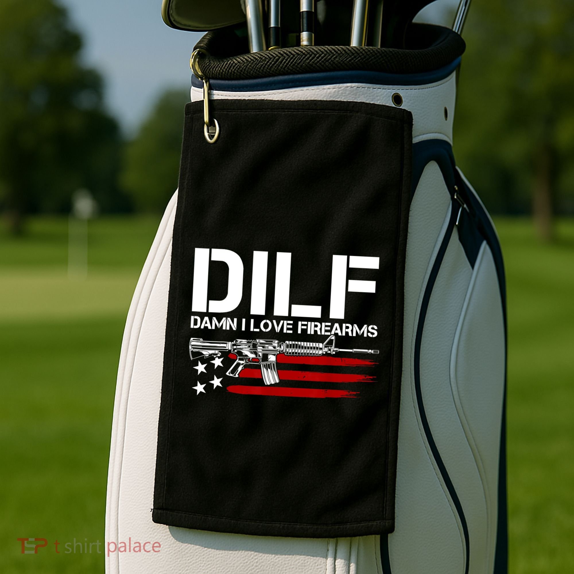 Gun American Flag DILF Damn I Love Firearms Golf Towel
