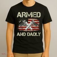 Gun American Flag Armed And Dadly Funny Deadly Fathers Day T-Shirt thumb 3