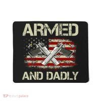 Gun American Flag Armed And Dadly Funny Deadly Fathers Day Mousepad thumb 0