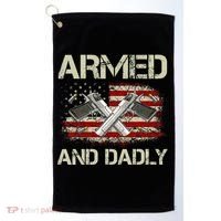 Gun American Flag Armed And Dadly Funny Deadly Fathers Day Golf Towel thumb 0