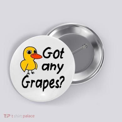 Got Any Grapes The Duck Song Button