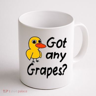 Got Any Grapes The Duck Song Coffee Mug back