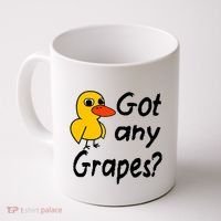 Got Any Grapes The Duck Song Coffee Mug thumb 0