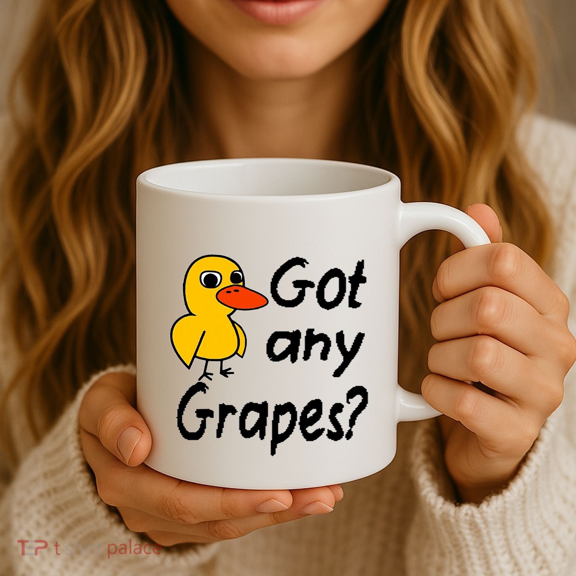 Got Any Grapes The Duck Song Coffee Mug