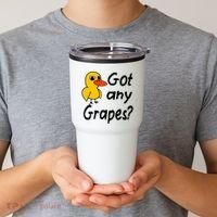 Got Any Grapes The Duck Song Tumbler thumb 2