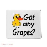 Got Any Grapes The Duck Song Mousepad thumb 0