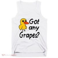 Got Any Grapes The Duck Song Tank Top thumb 0