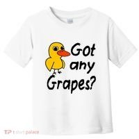 Got Any Grapes The Duck Song Toddler T-Shirt thumb 0